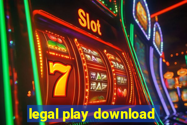 legal play download